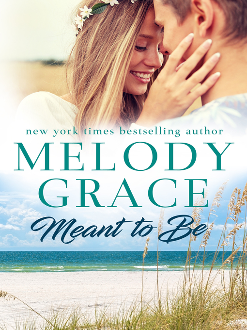 Title details for Meant to Be by Melody Grace - Available